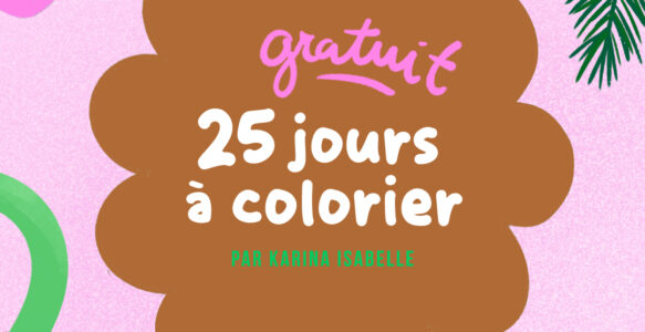 25 jours à colorier – gratuit